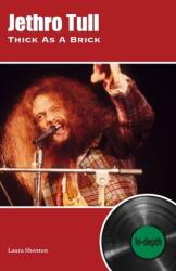 Jethro Tull Thick As A Brick (ISBN: 9781912782574)