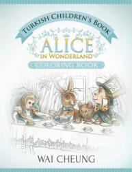 Turkish Children's Book: Alice in Wonderland (ISBN: 9781533518613)