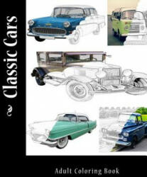 Classic Cars: Adult Coloring Book - Kimberly Tidwell (ISBN: 9781983589225)
