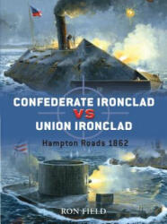 Confederate Ironclad vs Union Ironclad - Ron Field (ISBN: 9781846032325)