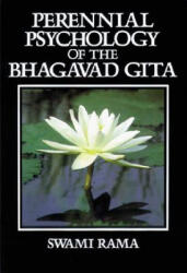 Perennial Psychology of the Bhagavad-Gita - Swami Rama (ISBN: 9780893890902)