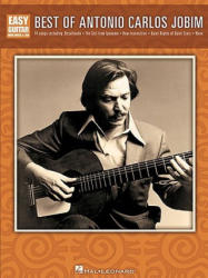 Best of Antonio Carlos Jobim for Easy Guitar - Antonio Carlos Jobim (ISBN: 9781423434306)