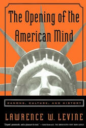 Opening of the American Mind - Lawrence W. Levine (ISBN: 9780807031193)