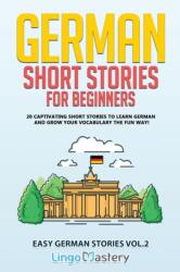 German Short Stories for Beginners - Lingo Mastery (ISBN: 9781951949266)