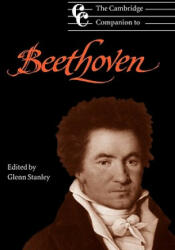 Cambridge Companion to Beethoven - Jonathan Cross, Glenn Stanley (ISBN: 9780521589345)