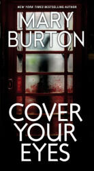 Cover Your Eyes - Mary Burton (ISBN: 9780786045792)