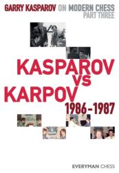 Garry Kasparov on Modern Chess - Kasparov Garry Kasparov (ISBN: 9781781945223)