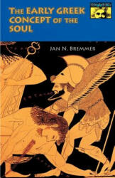 Early Greek Concept of the Soul - Jan Bremmer (ISBN: 9780691101903)