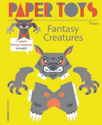 Paper Toys - Fantasy Creatures - Tougui (ISBN: 9781584236504)