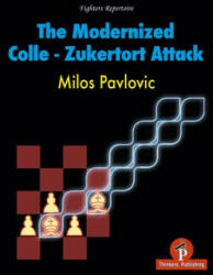 Modernized Colle-Zukertort Attack - Pavlovic (ISBN: 9789492510525)