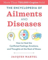 Encyclopedia of Ailments and Diseases - Jacques Martel (ISBN: 9781644111895)