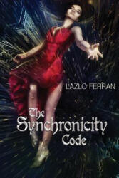 Synchronicity Code - LAZLO FERRAN (ISBN: 9780993595752)