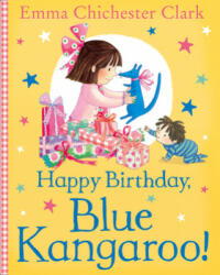 Happy Birthday, Blue Kangaroo! - Emma Chichester Clark (ISBN: 9780008266301)