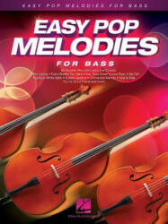 Easy Pop Melodies for Double Bass - Hal Leonard Publishing Corporation (ISBN: 9781480384385)