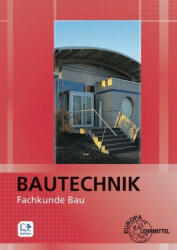 Bautechnik Fachkunde Bau - Martin Traub, Ulrich Uhr, Volker Vogel, Helmuth Waibel, Sonja Weiß, Alexander Braun, Stefan Hein, Michael Hellmuth, Matthias Krieg, Volker Kuhn, Doreen Lindau, Wolfgang Nutsch, Christian Stemmler (ISBN: 9783808544846)