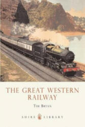 Great Western Railway - Tim Bryan (ISBN: 9780747807889)