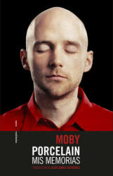 PORCELAIN - MOBY (ISBN: 9788416677184)
