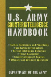 U. S. Army Counterintelligence Handbook - Army (ISBN: 9781620874783)