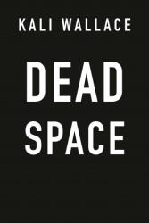 Dead Space - KALI WALLACE (ISBN: 9781984803726)