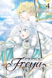 Prince Freya, Vol. 4 - Keiko Ishihara (ISBN: 9781974720163)