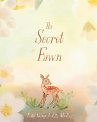 Secret Fawn - Elly Mackay (ISBN: 9780735265165)