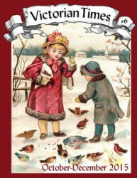 Victorian Times Quarterly #6 - Moira Allen (ISBN: 9781537192208)