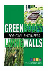 Green Roofs And Living Walls For Civil Engineers - Isdm, Carrie Moore R L a (ISBN: 9781539342281)