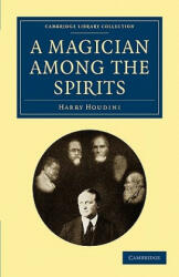 A Magician Among the Spirits (ISBN: 9781108027489)