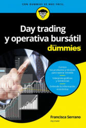 Day trading y operativa bursátil para Dummies - FRANCISCA SERRANO RUIZ (ISBN: 9788432903168)