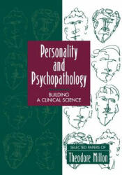 Personality & Psychopathology - Building a Clinical Science Selected Papers of Theodore Milton - Theodore Millon (ISBN: 9780471116851)