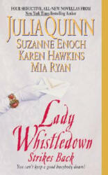 Lady Whistledown Strikes Back - Julia Quinn, Suzanne Enoch, Karen Hawkins (ISBN: 9780060577483)