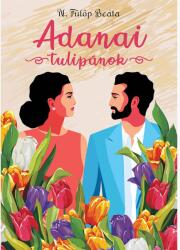 Adanai tulipánok (2021)