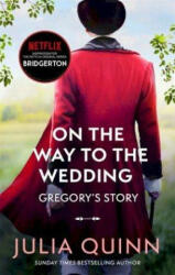 Bridgerton: On The Way To The Wedding (Bridgertons Book 8) - Julia Quinn (ISBN: 9780349429496)