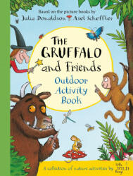 Gruffalo and Friends Outdoor Activity Book - Julia Donaldson, Christine Donaldson (ISBN: 9781529020502)