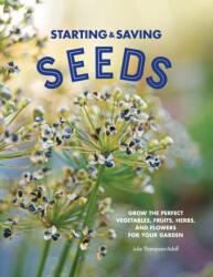 Starting & Saving Seeds (ISBN: 9780760371466)