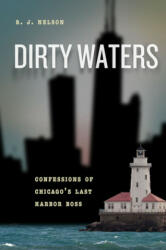 Dirty Waters - R. J. Nelson (2016)