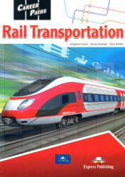 RAIL TRANSPORTATION - Express Publishing (ISBN: 9781471570711)