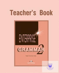 Enterprise 2 Elementary Grammar Teacher's Book (ISBN: 9781903128763)