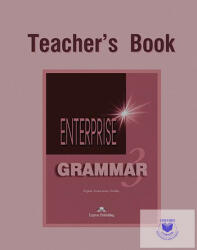 Enterprise Grammar 3, Teachers Book. Curs de limba engleza clasa 7 - Virginia Evans (ISBN: 9781903128787)