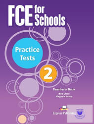 Curs Limba Engleza Examen Cambridge FCE for Schools Practice Tests 2 Manualul Profesorului - Virginia Evans (ISBN: 9781471575976)