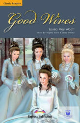 Good Wives Classic Reader Level 5 (ISBN: 9781848629967)