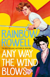 Any Way the Wind Blows - Rainbow Rowell (ISBN: 9781529039924)