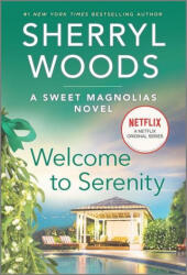 Welcome to Serenity - Sherryl Woods (ISBN: 9780778311331)