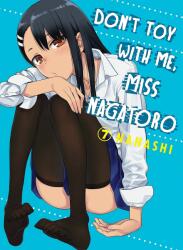 Don't Toy With Me Miss Nagatoro, Volume 7 - Nanashi (ISBN: 9781647290108)