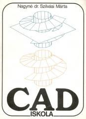 Nagyné dr. Szilvási Márta: CAD iskola könyv (ISBN: 9789637546020)