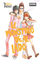 EL MONSTRUO DE AL LADO 07 (TONARI NO KAIKAIBUTSUKUN) - ROBICO (ISBN: 9788467925814)