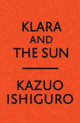 Klara and the Sun (ISBN: 9780593318171)