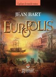 Europolis - Jean Bart (ISBN: 9786066950275)