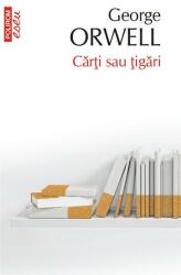 Carti sau tigari. Editie de buzunar - George Orwell (ISBN: 9789734683864)