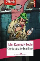 Conjuratia imbecililor - John Kennedy Toole (ISBN: 9789734669752)